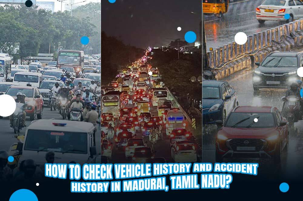 vehicle history reports in  Madurai 